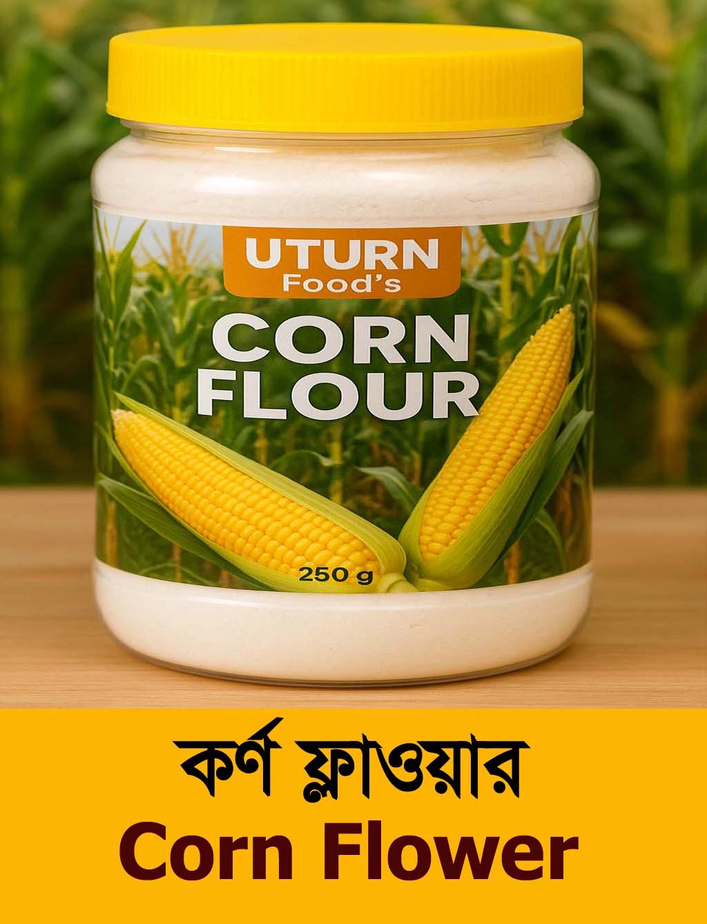 🌽 UTURN Food's Corn Flour কর্ণ ফ্লাওয়ার